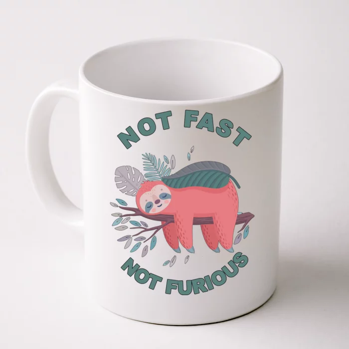 Not Fast Not Furious Sloth Cute Front & Back Coffee Mug