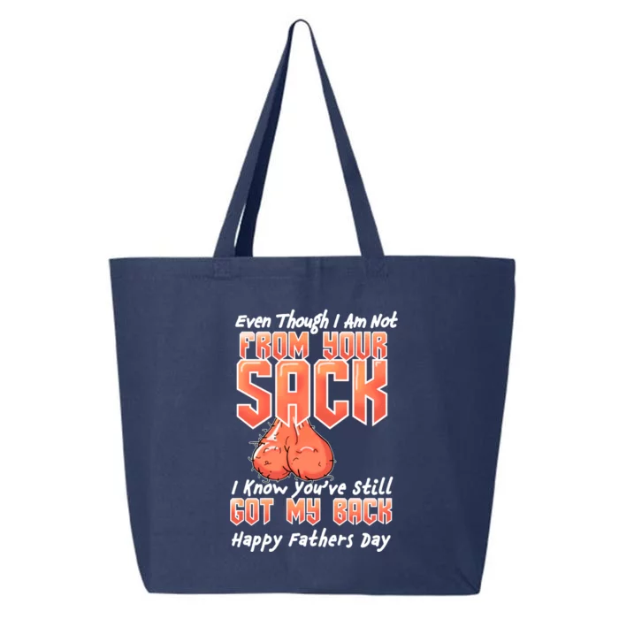 Not From Your Sack I Know You've Still Got My Back 25L Jumbo Tote