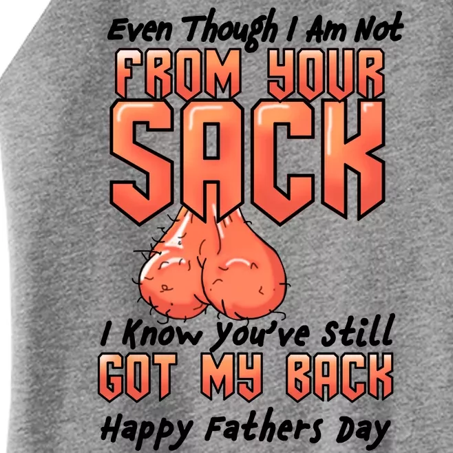 Not From Your Sack I Know You've Still Got My Back Women’s Perfect Tri Rocker Tank