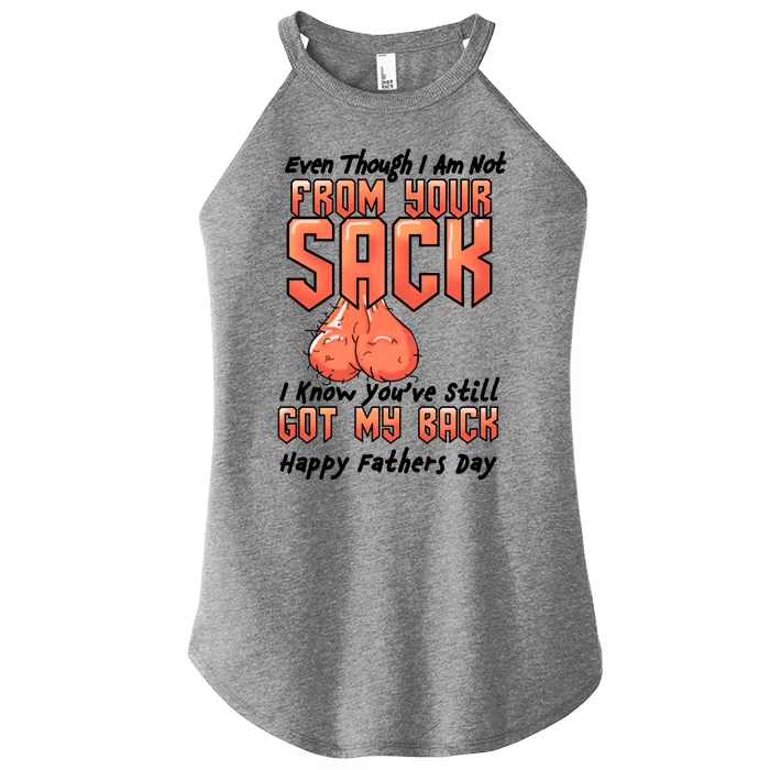 Not From Your Sack I Know You've Still Got My Back Women’s Perfect Tri Rocker Tank