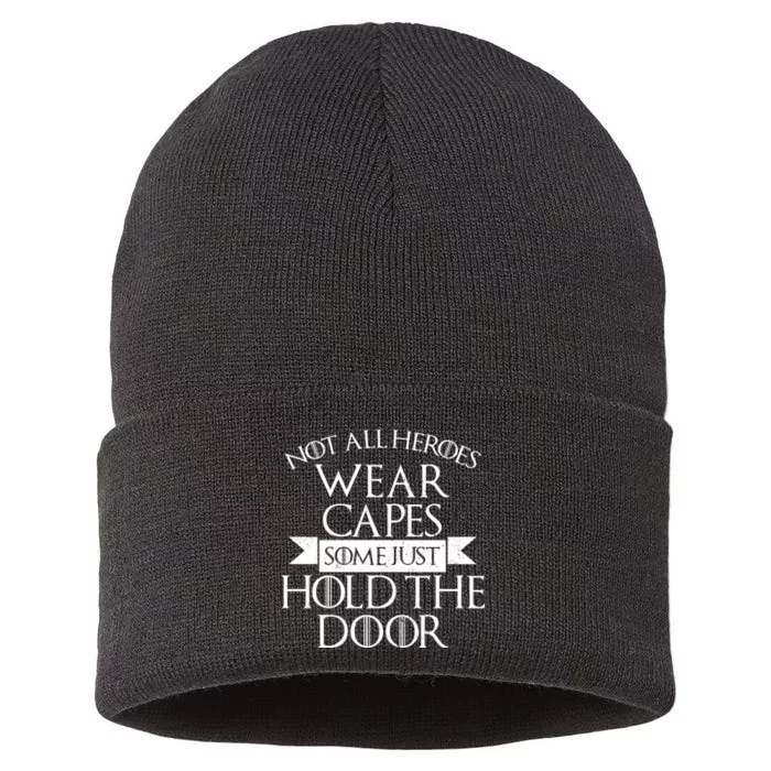 Not Here Heroes Wears Capes Some Just Hold The Door Sustainable Knit Beanie