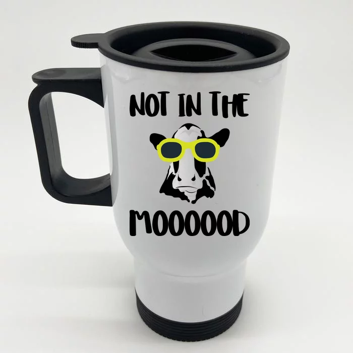 Not In The Moooood Front & Back Stainless Steel Travel Mug