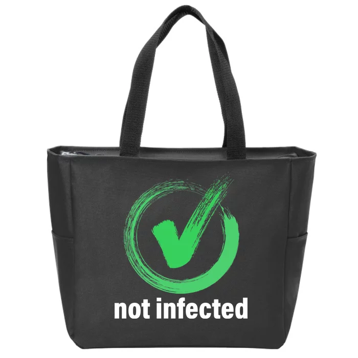 Not Infected Zip Tote Bag