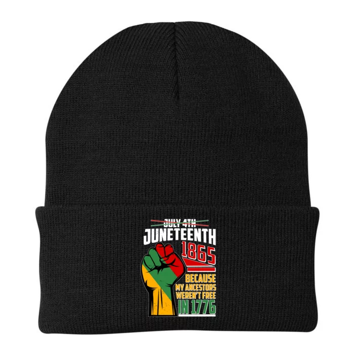 Not July 4th Juneteenth 1865 My Ancestors Weren't Free In 1776 Knit Cap Winter Beanie