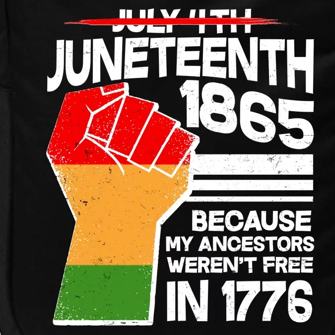 Not July 4th Juneteenth 1885 Impact Tech Backpack