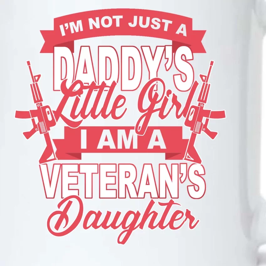 Not just A Daddy's Little Girl I'm A Veterans Daughter Black Color Changing Mug