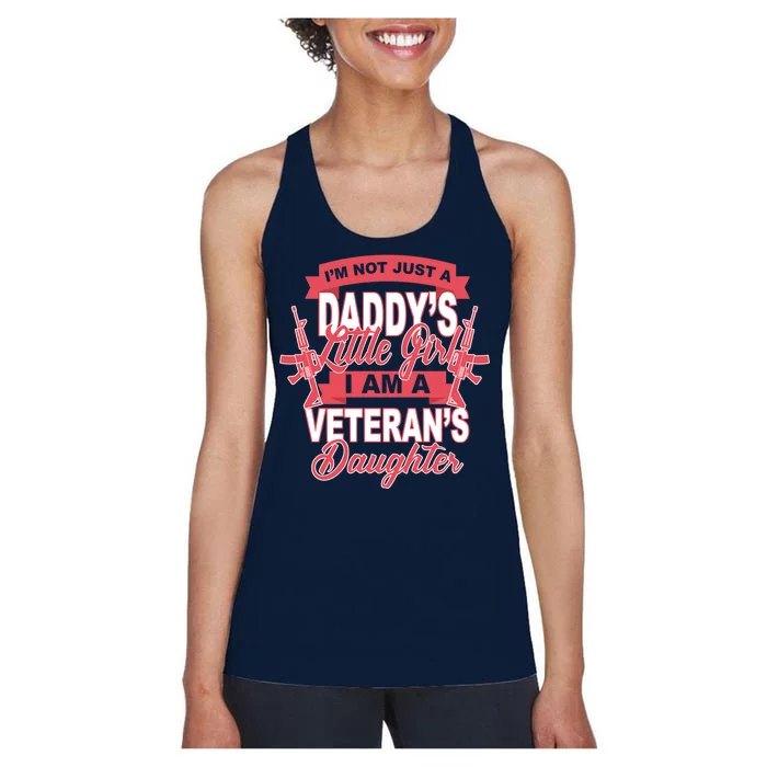 Not just A Daddy's Little Girl I'm A Veterans Daughter Women's Racerback Tank