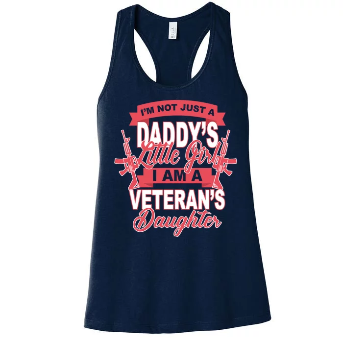 Not just A Daddy's Little Girl I'm A Veterans Daughter Women's Racerback Tank