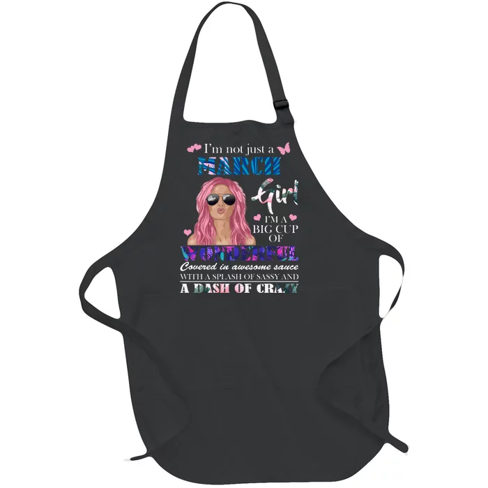 Not Just A March Girl Wonderful Sassy Birthday Full-Length Apron With Pocket