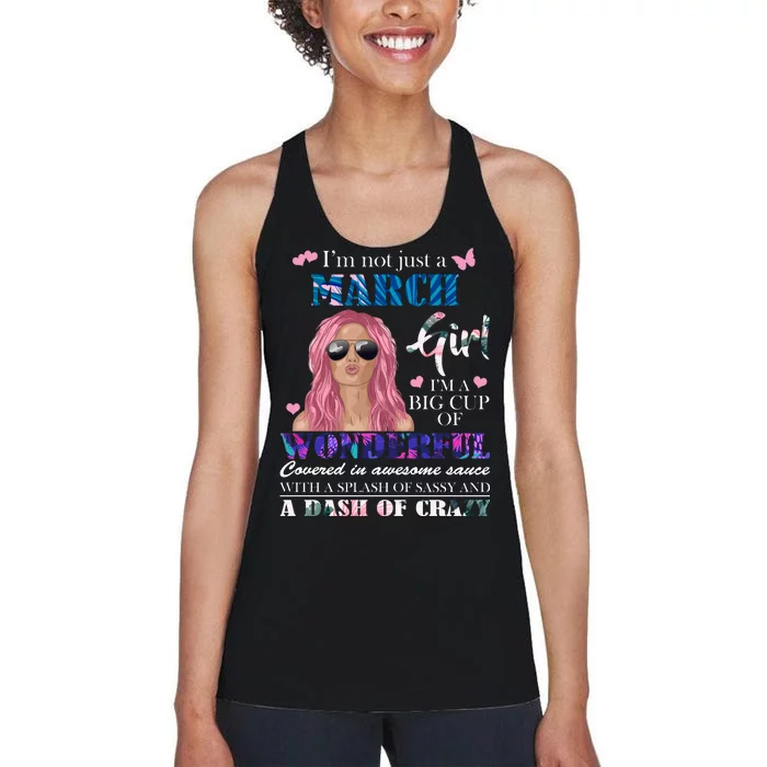 Not Just A March Girl Wonderful Sassy Birthday Women's Racerback Tank