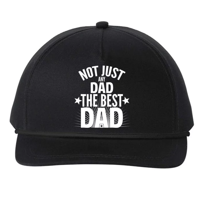 Not Just Any Dad The Best Dad Snapback Five-Panel Rope Hat