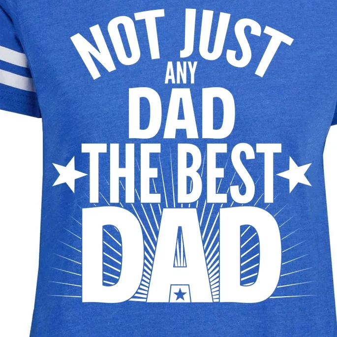 Not Just Any Dad The Best Dad Enza Ladies Jersey Football T-Shirt