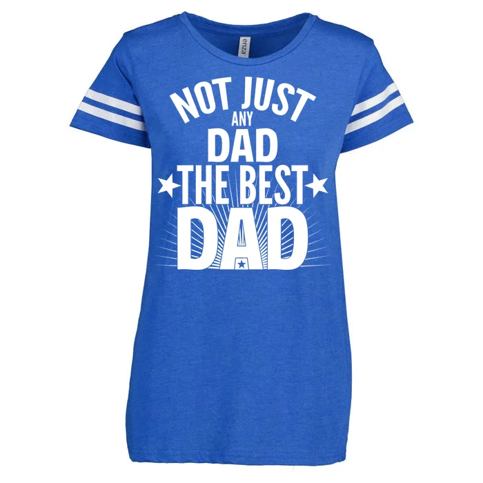 Not Just Any Dad The Best Dad Enza Ladies Jersey Football T-Shirt