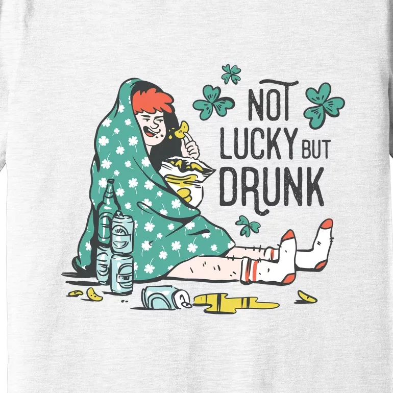 Not Lucky But Drunk Premium T-Shirt