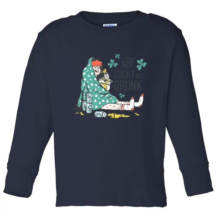 Not Lucky But Drunk Toddler Long Sleeve Shirt