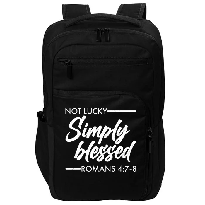 Not Lucky Simply Blessed Romans 4: 7-8 Impact Tech Backpack