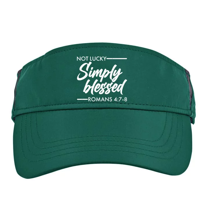 Not Lucky Simply Blessed Romans 4: 7-8 Adult Drive Performance Visor