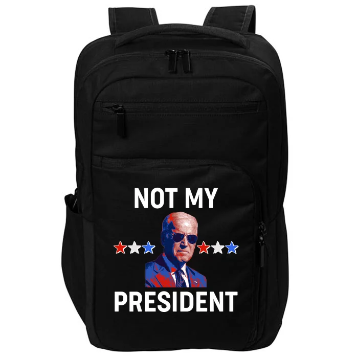 Not My President Anti Biden Pro Trump 2020 Election Impact Tech Backpack