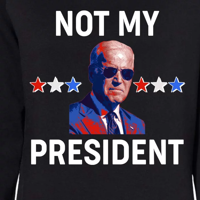 Not My President Anti Biden Pro Trump 2020 Election Womens California Wash Sweatshirt