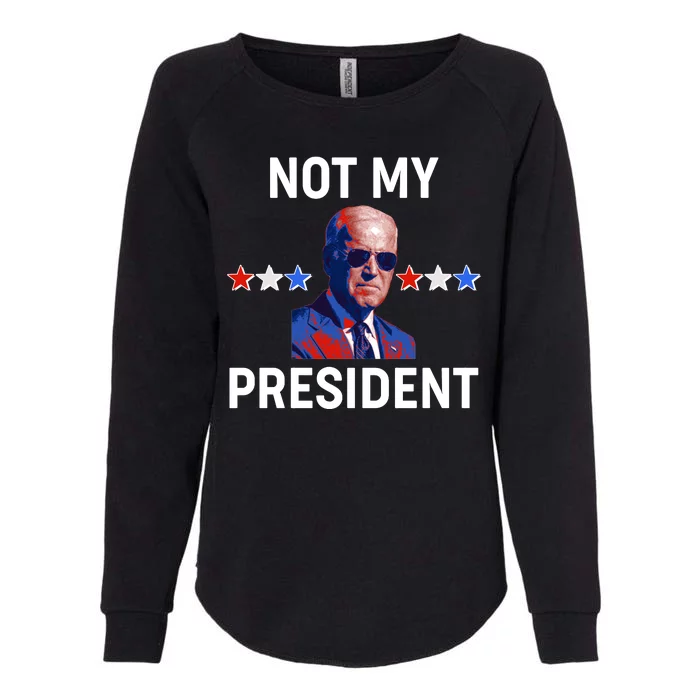 Not My President Anti Biden Pro Trump 2020 Election Womens California Wash Sweatshirt