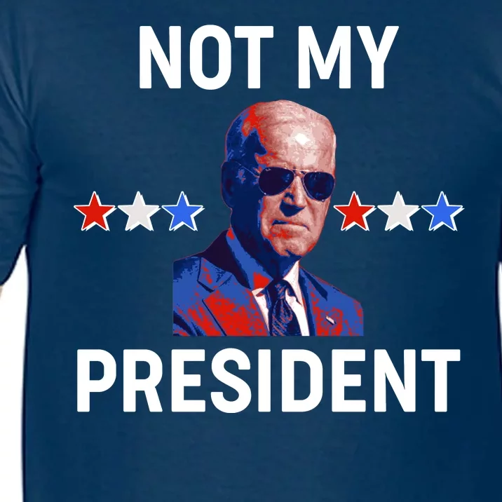 Not My President Anti Biden Pro Trump 2020 Election Comfort Colors T-Shirt