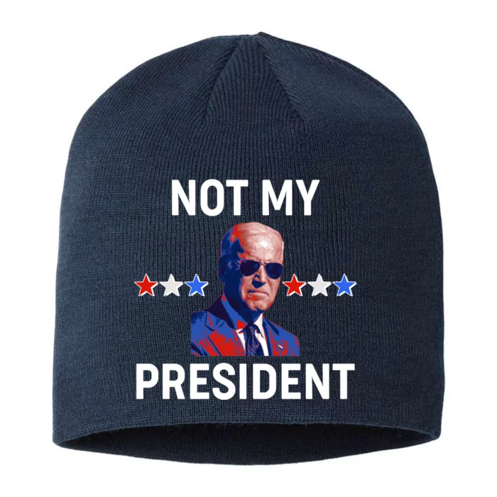 Not My President Anti Biden Pro Trump 2020 Election 8 1/2in Sustainable Knit Beanie