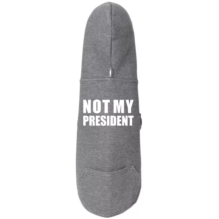 Not My President Classic Logo Doggie 3-End Fleece Hoodie