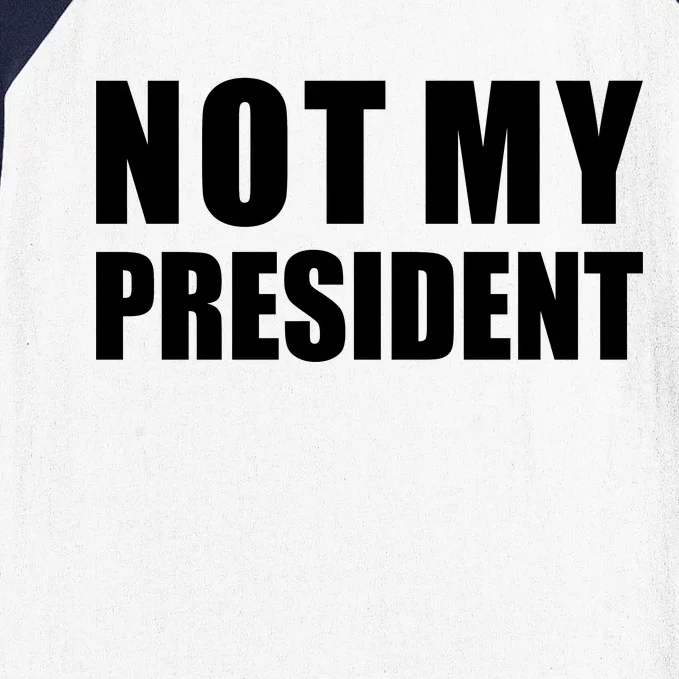 Not My President Classic Logo Baseball Sleeve Shirt