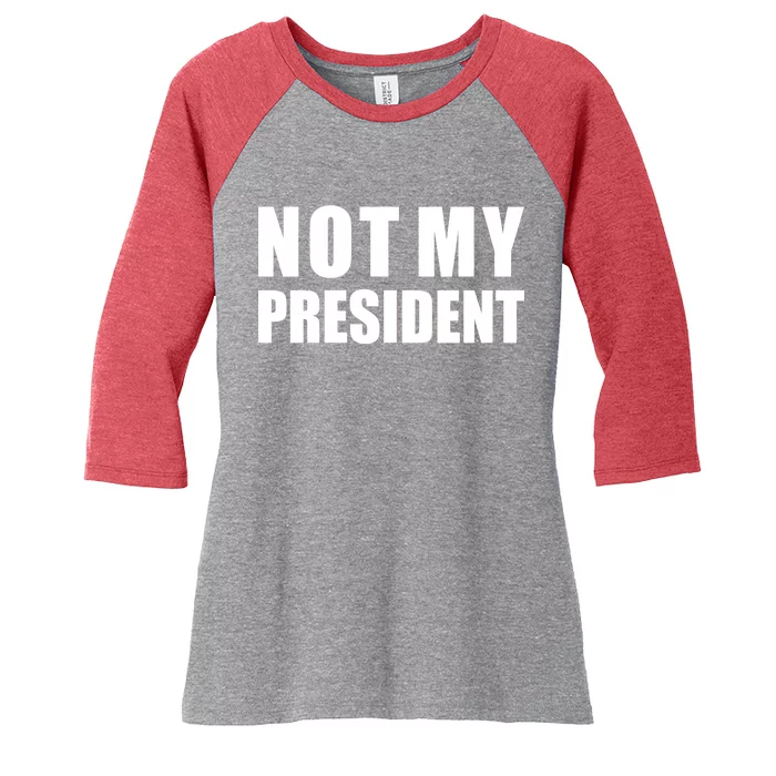 Not My President Classic Logo Women's Tri-Blend 3/4-Sleeve Raglan Shirt