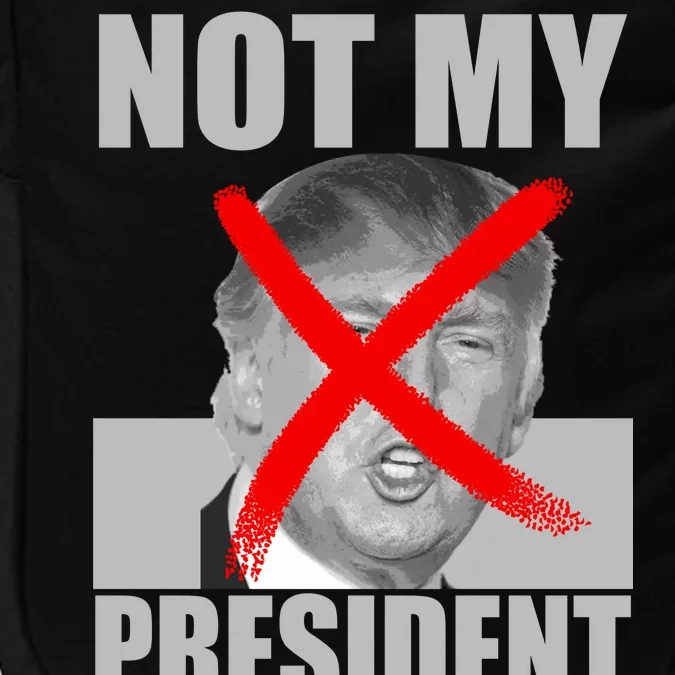 Not My President Red X Spray Paint Anti-Trump Impact Tech Backpack