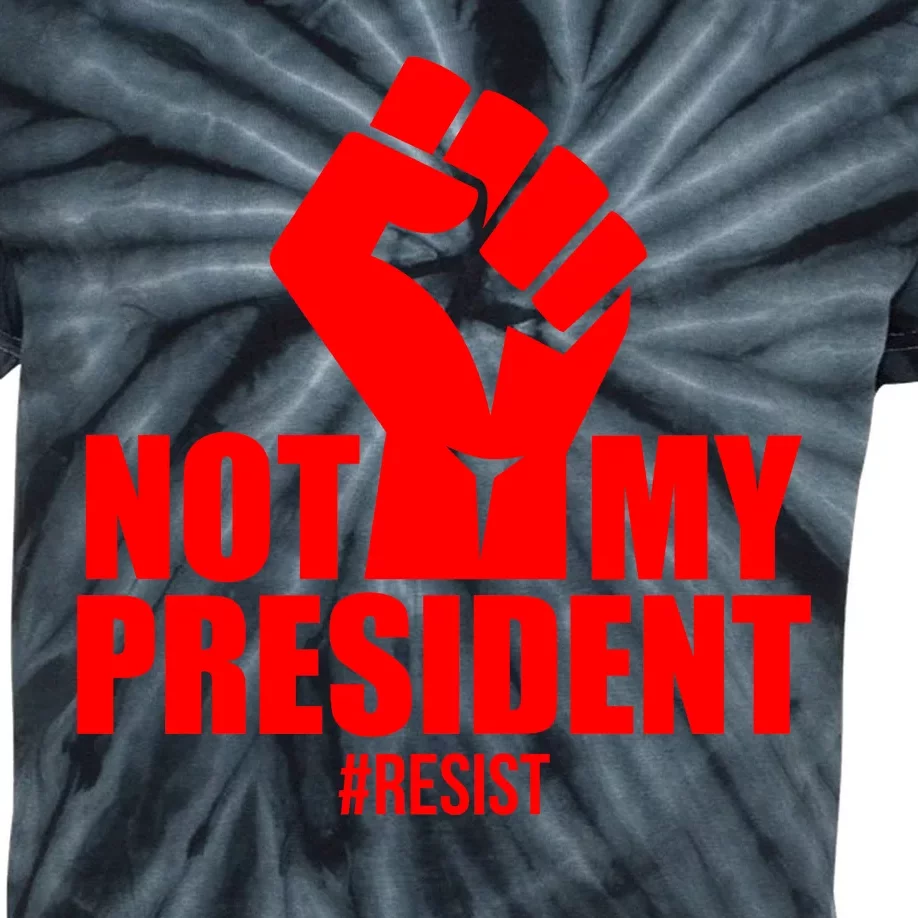 Not My President Resist Anti Trump Fist Kids Tie-Dye T-Shirt