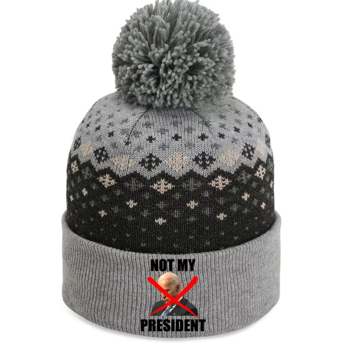 Not My President Trump Anti Biden The Baniff Cuffed Pom Beanie