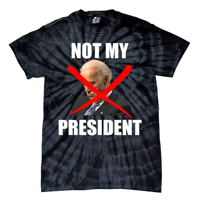 Not My President Trump Anti Biden Tie-Dye T-Shirt