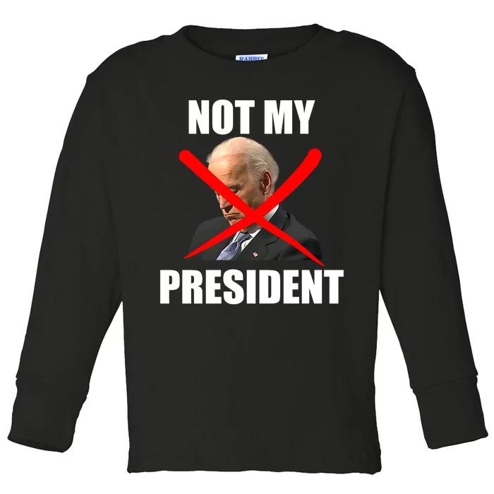 Not My President Trump Anti Biden Toddler Long Sleeve Shirt