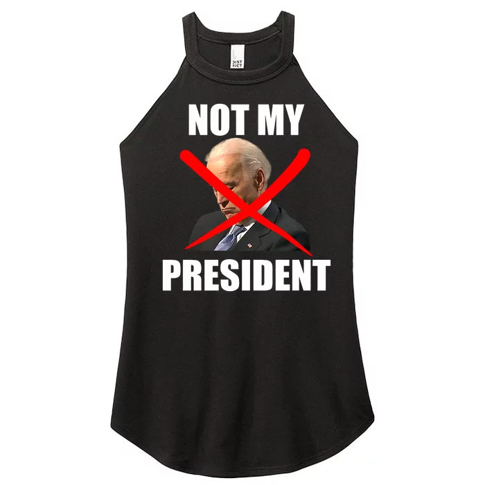 Not My President Trump Anti Biden Women’s Perfect Tri Rocker Tank