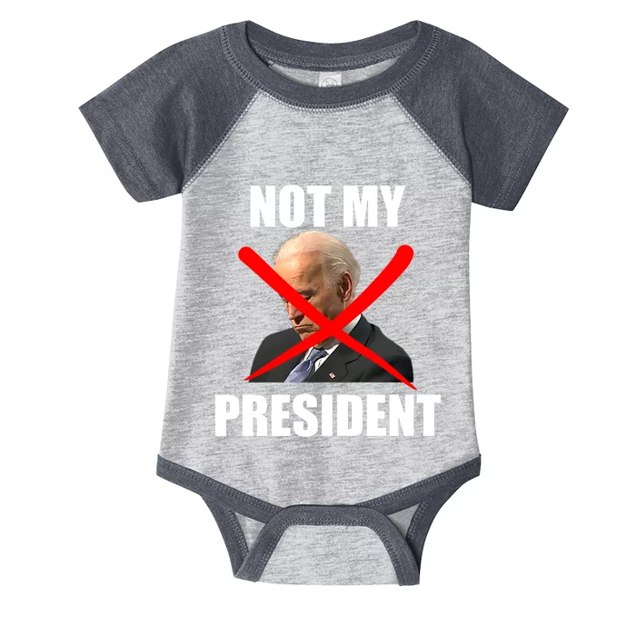 Not My President Trump Anti Biden Infant Baby Jersey Bodysuit