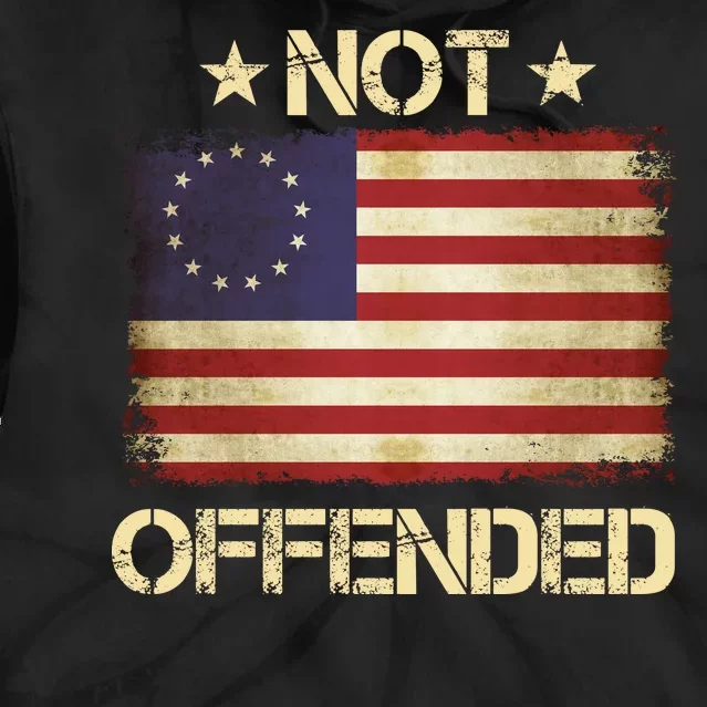 Not Offended Betsy Ross Flag Tie Dye Hoodie