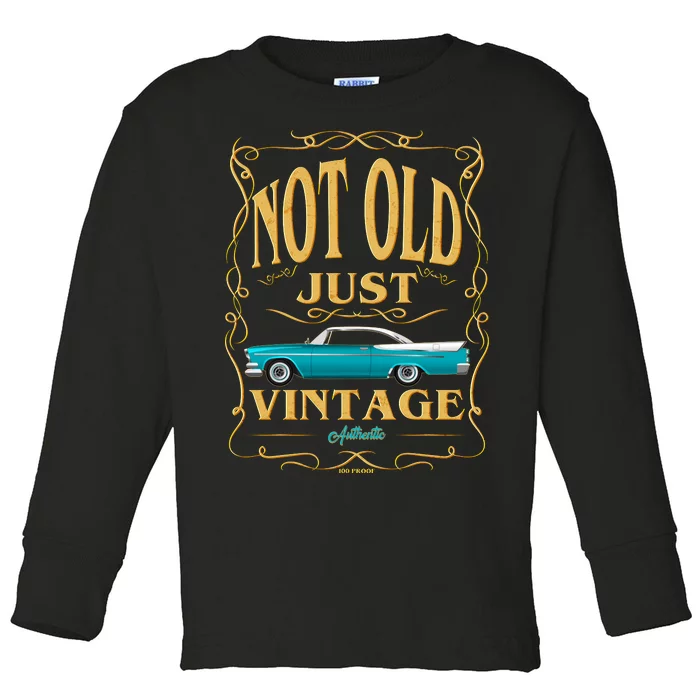 Not Old Just Vintage Classic Car Birthday Toddler Long Sleeve Shirt