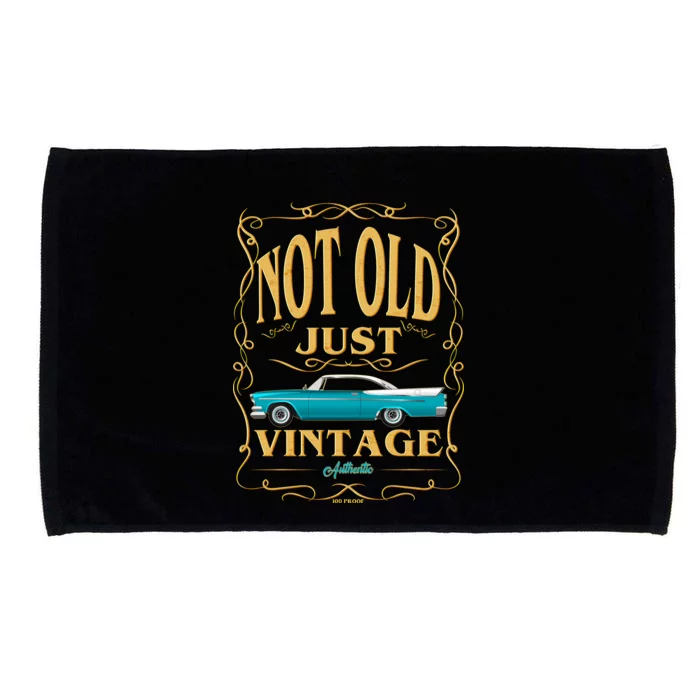 Not Old Just Vintage Classic Car Birthday Microfiber Hand Towel