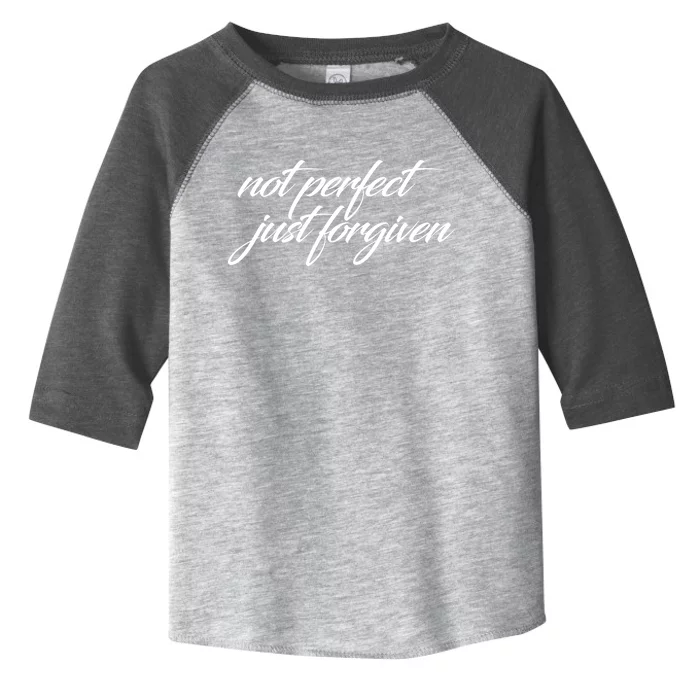 Not Perfect Just Forgiven Toddler Fine Jersey T-Shirt