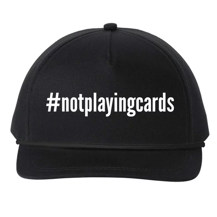 Not Playing Cards Snapback Five-Panel Rope Hat