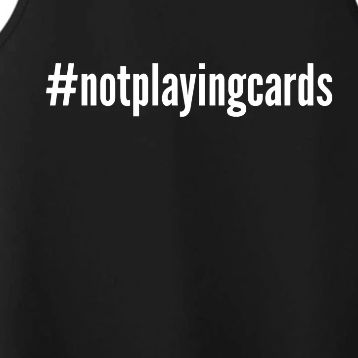 Not Playing Cards Performance Tank