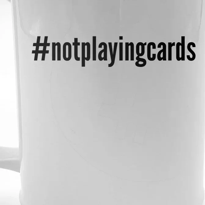 Not Playing Cards Front & Back Beer Stein