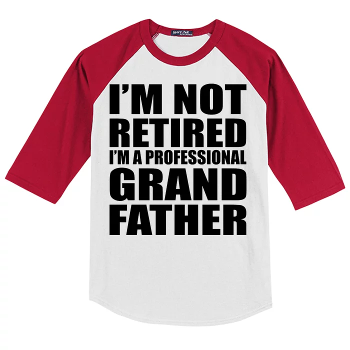 Not Retired I'm A Professional Grandfather Kids Colorblock Raglan Jersey