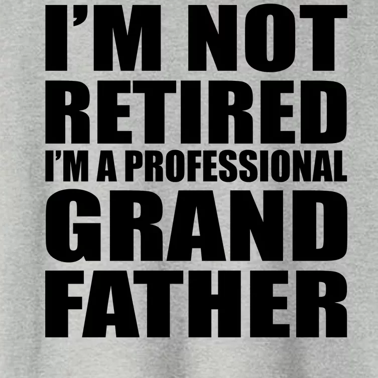 Not Retired I'm A Professional Grandfather Women's Crop Top Tee