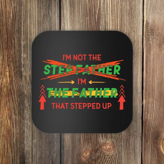 Not The Step Father Quote Coaster