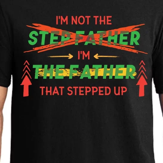 Not The Step Father Quote Pajama Set