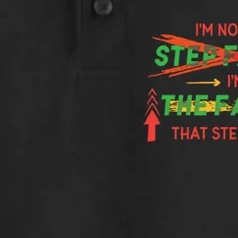 Not The Step Father Quote Dry Zone Grid Performance Polo