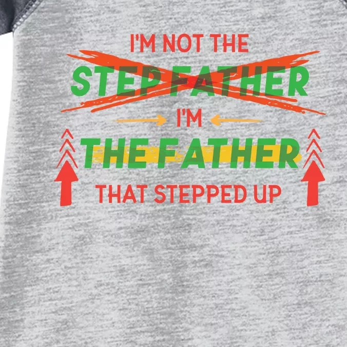 Not The Step Father Quote Infant Baby Jersey Bodysuit