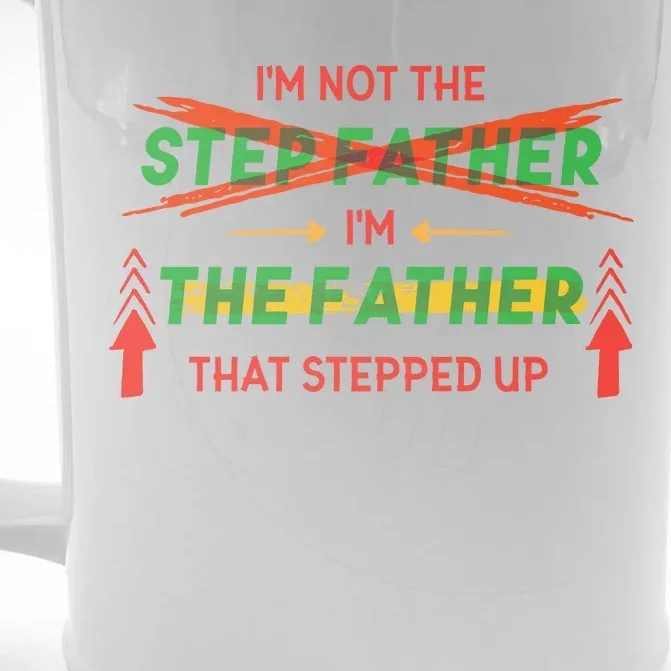 Not The Step Father Quote Front & Back Beer Stein